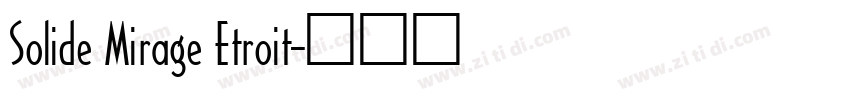 Solide Mirage Etroit字体转换
